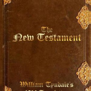 The New Testament: William Tyndale's 1526 Translation - PAPERBACK