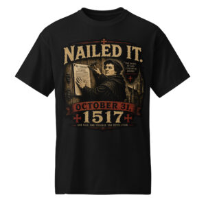 Martin Luther "Nailed It!" T-Shirt